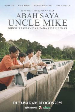 ABAH SAYA UNCLE MIKE (M)